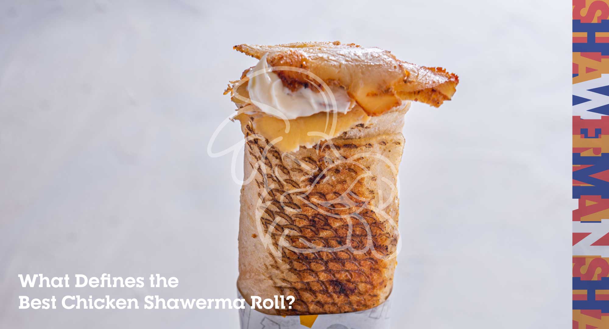 What Defines the Best Chicken Shawerma Roll?